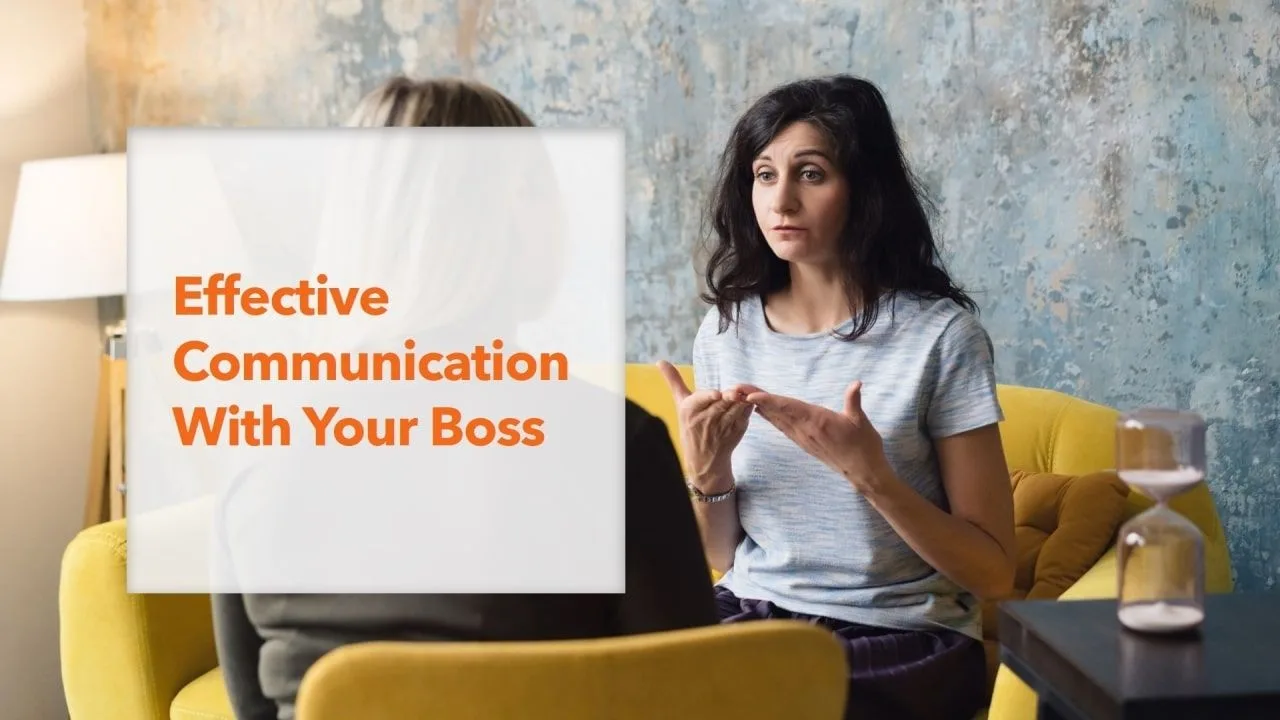 Effective Communication With Your Boss