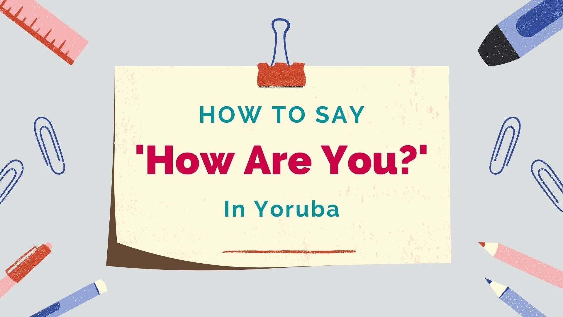 Yoruba Travel Phrases: A Tourist Guide Reference for Nigeria